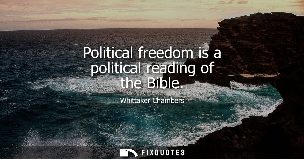 Political freedom is a political reading of the Bible