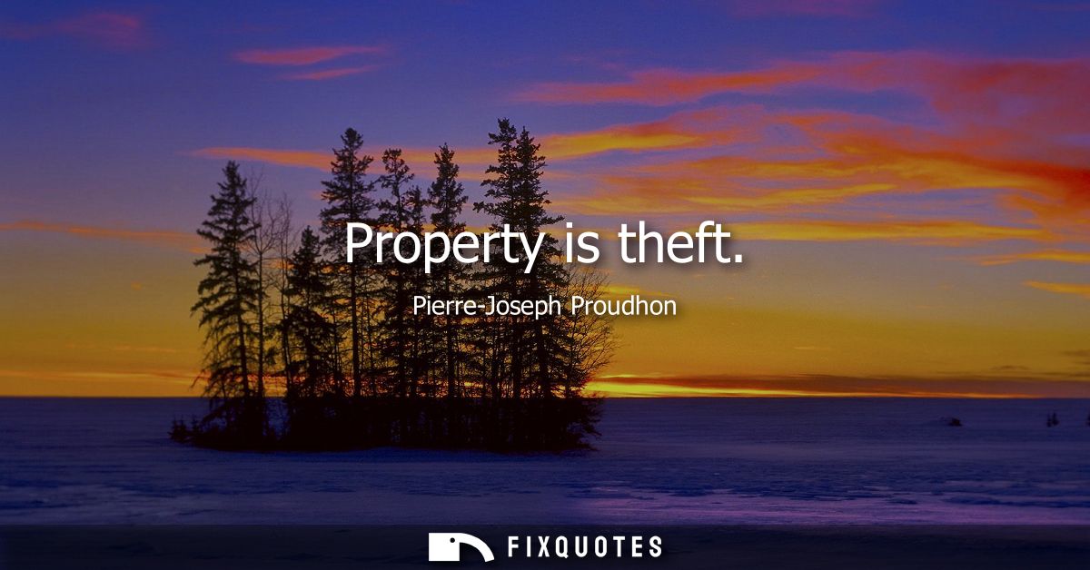 Property is theft