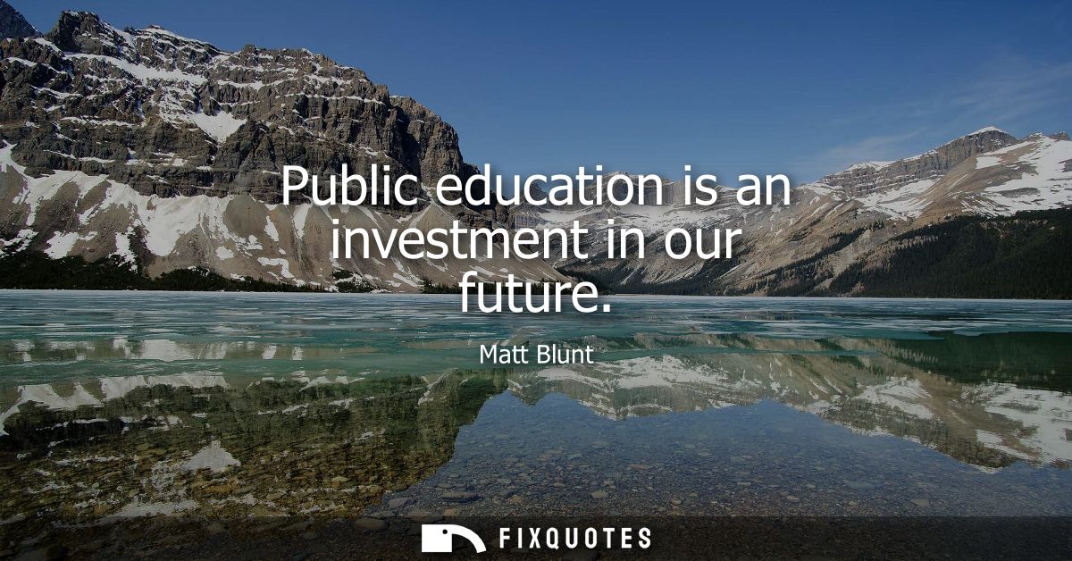 Public education is an investment in our future