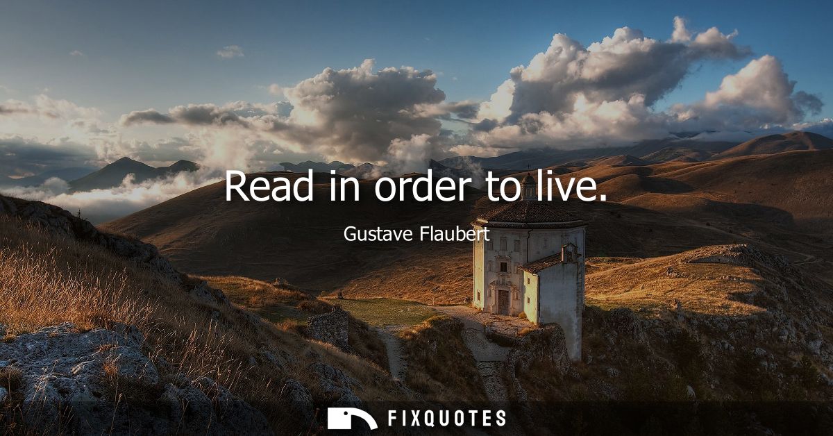 Read in order to live
