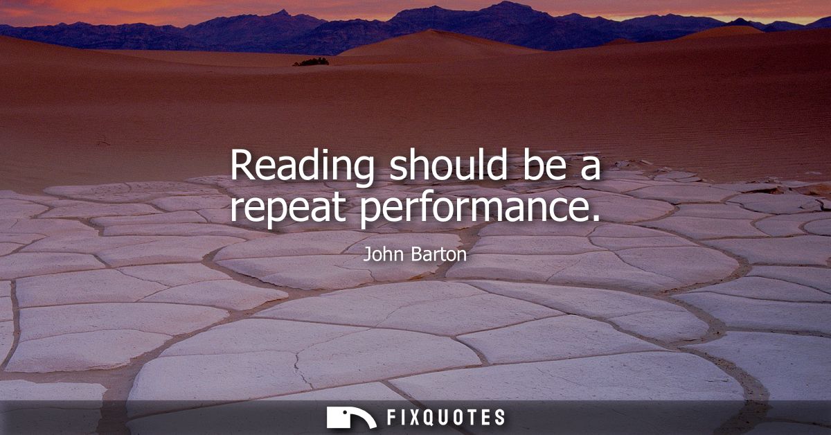 Reading should be a repeat performance