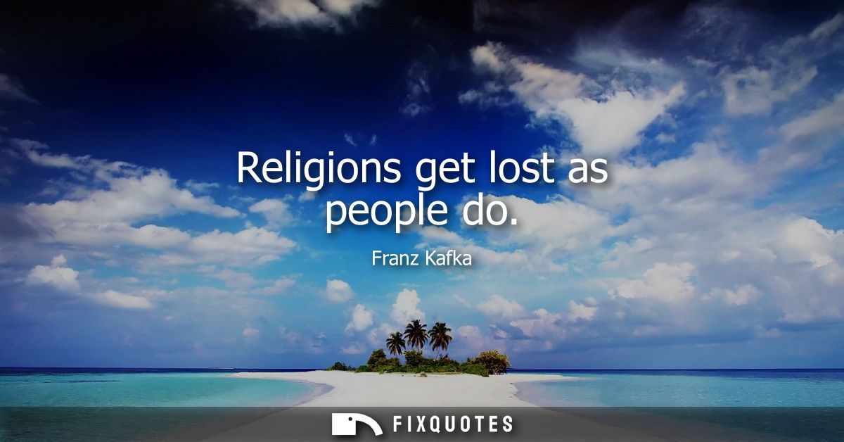 Religions get lost as people do