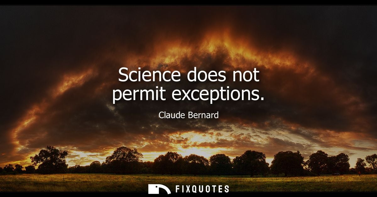 Science does not permit exceptions