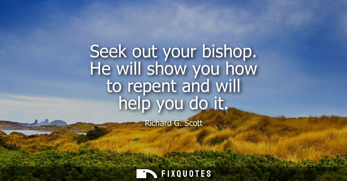 Seek out your bishop. He will show you how to repent and will help you do it