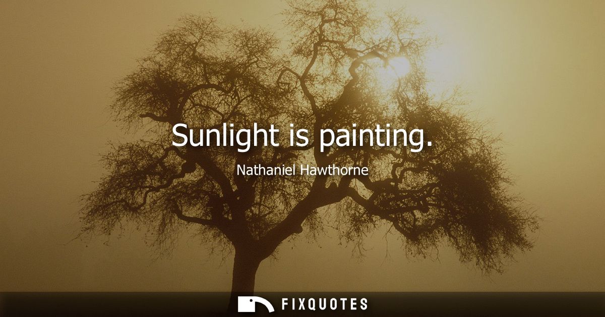 Sunlight is painting