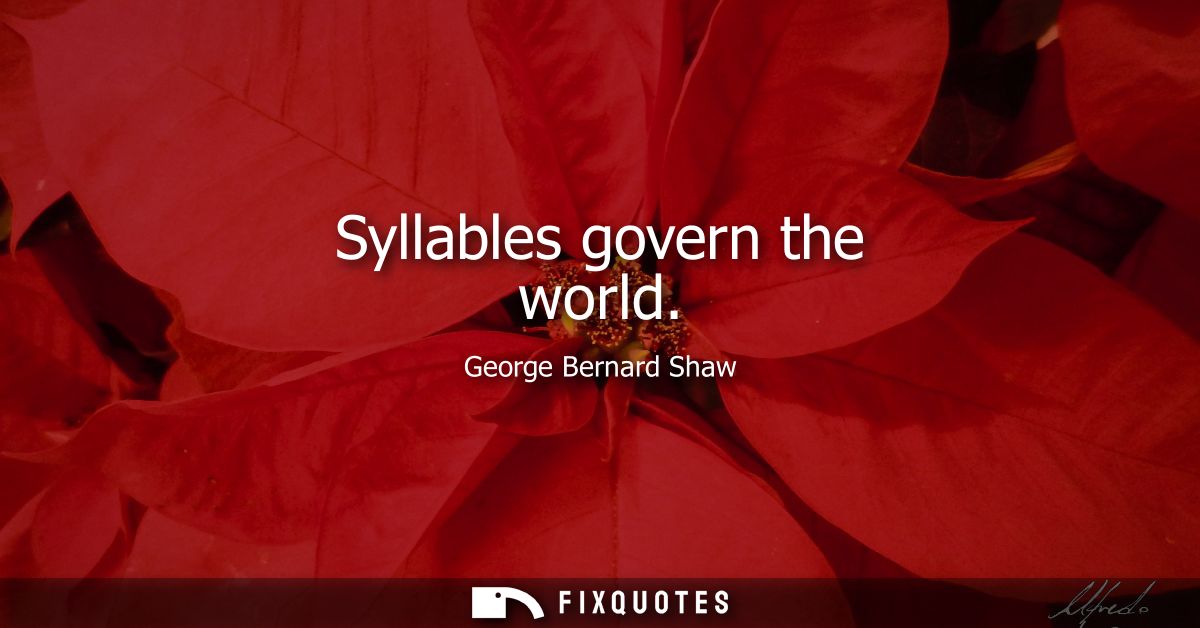 Syllables govern the world