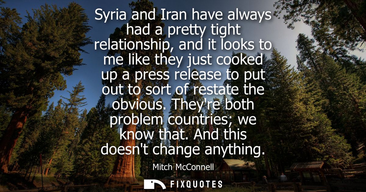 Syria and Iran have always had a pretty tight relationship, and it looks to me like they just cooked up a press release 