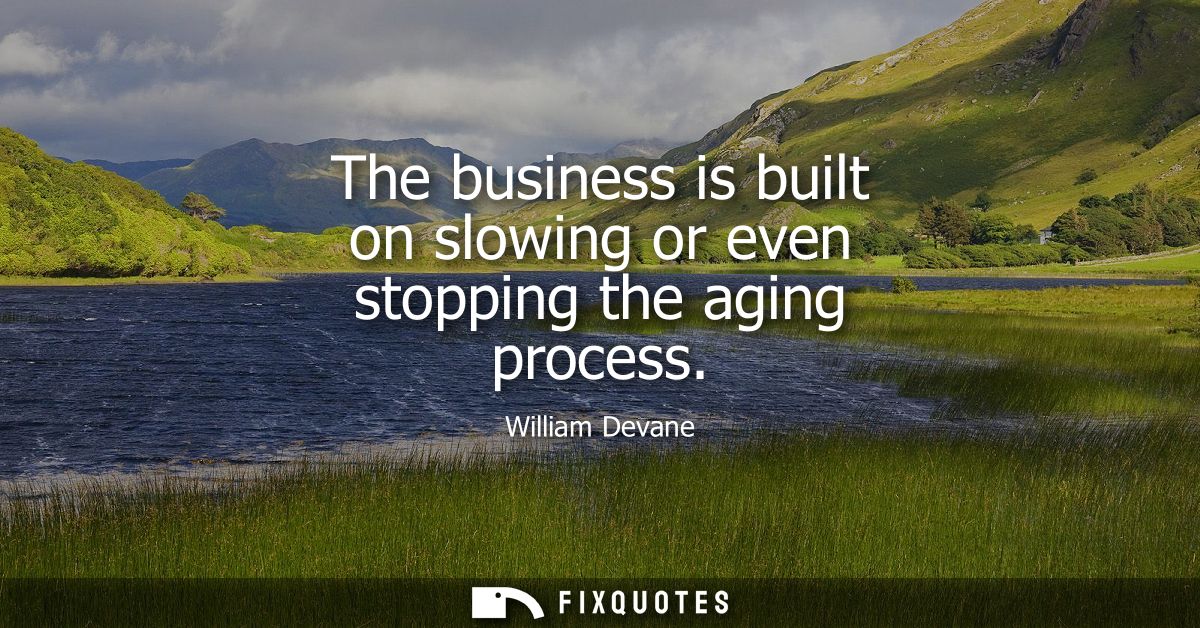 The business is built on slowing or even stopping the aging process