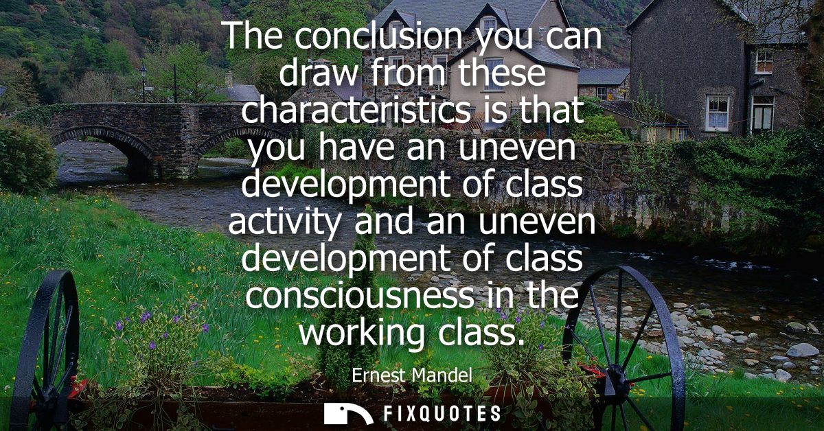 The conclusion you can draw from these characteristics is that you have an uneven development of class activity and an u