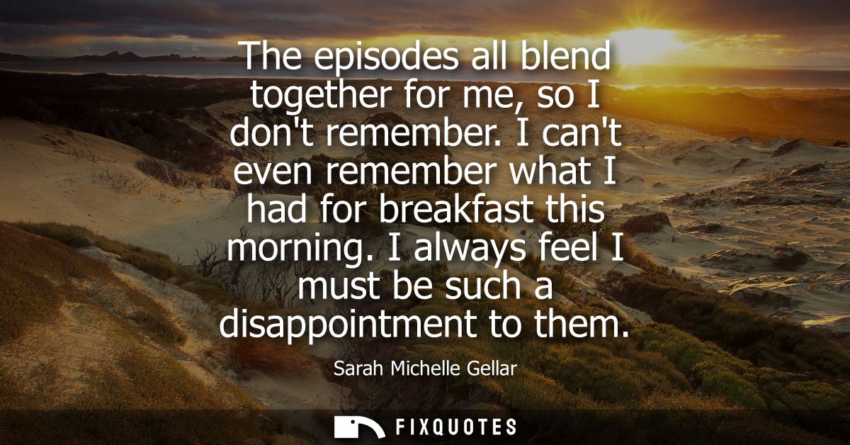 The episodes all blend together for me, so I dont remember. I cant even remember what I had for breakfast this morning.