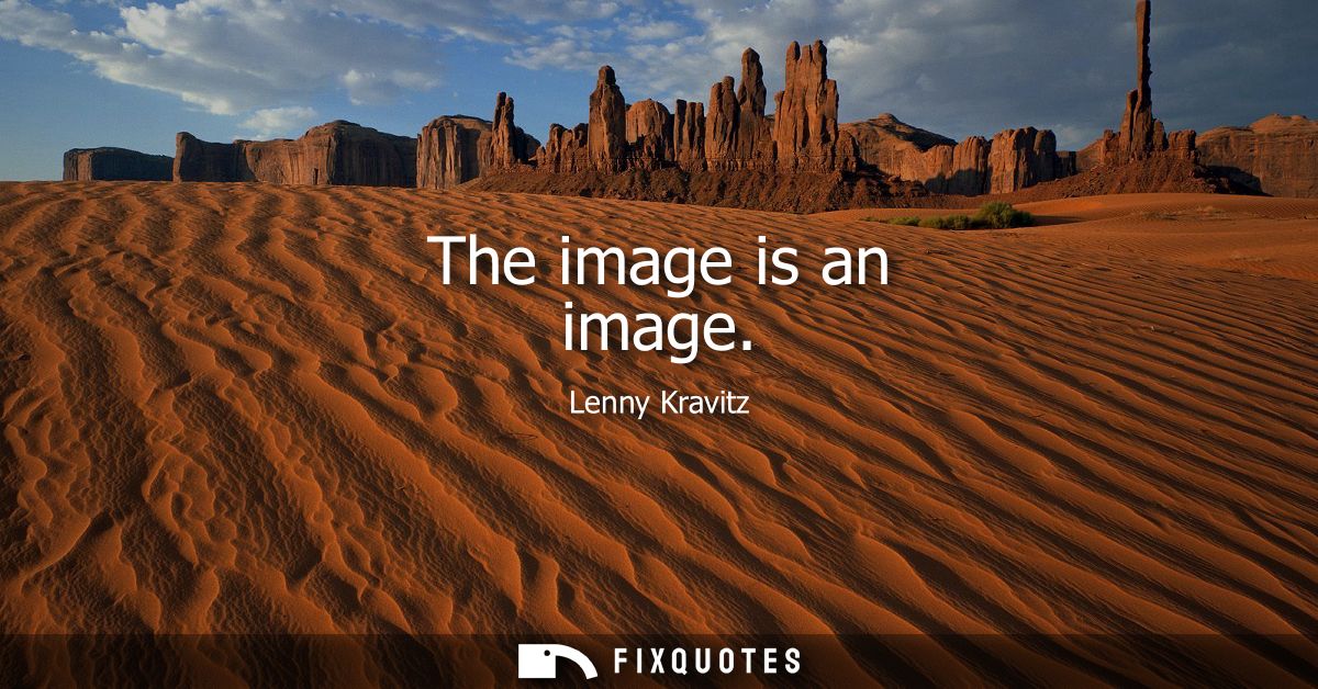 The image is an image - Lenny Kravitz