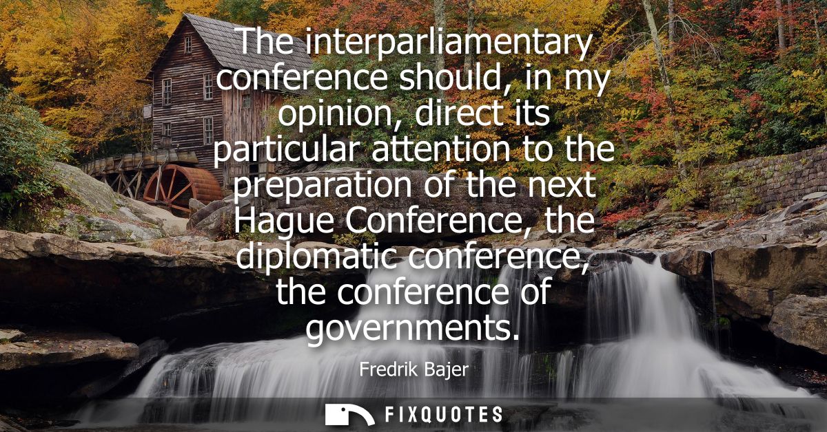 The interparliamentary conference should, in my opinion, direct its particular attention to the preparation of the next 