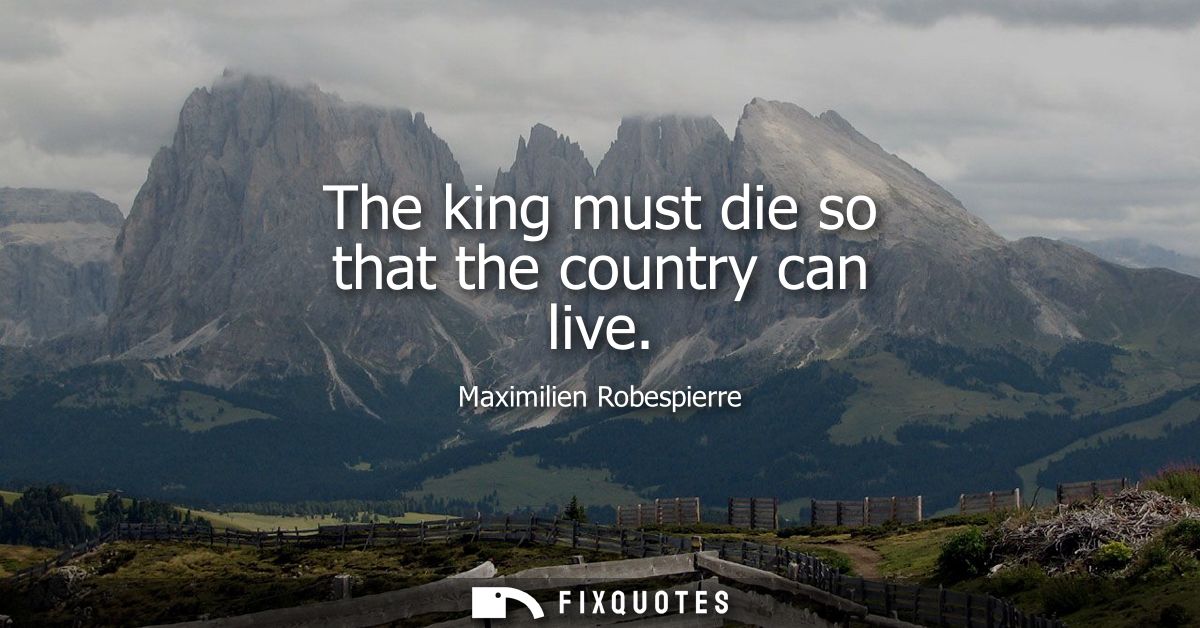 The king must die so that the country can live