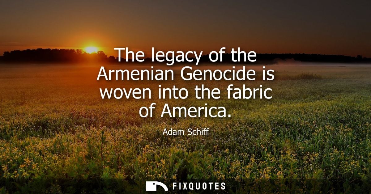 The legacy of the Armenian Genocide is woven into the fabric of America