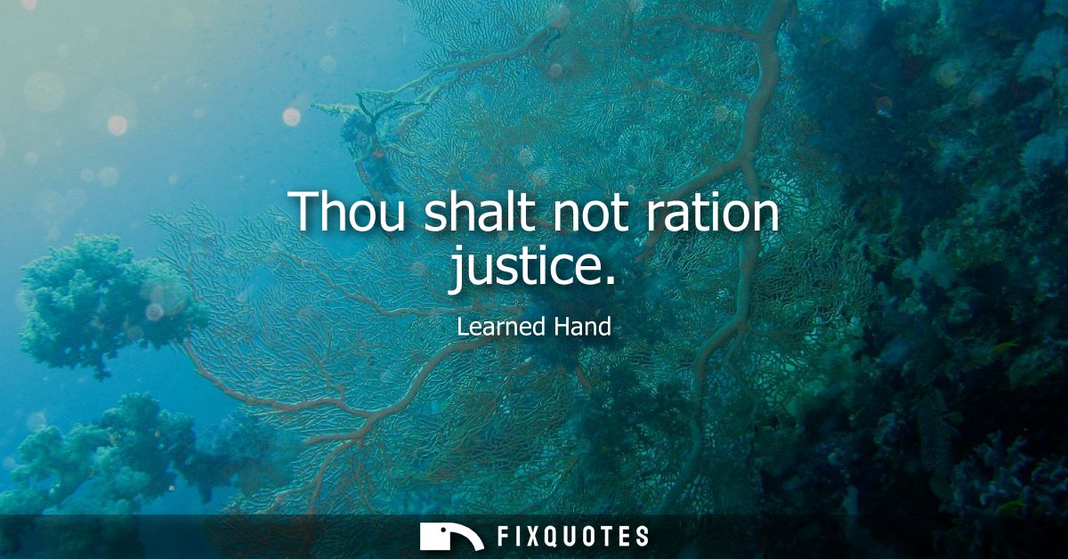 Thou shalt not ration justice