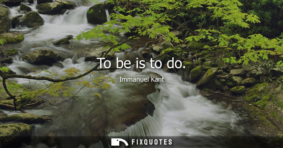 To be is to do