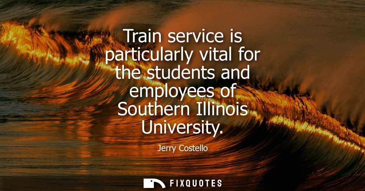 Train service is particularly vital for the students and employees of Southern Illinois University