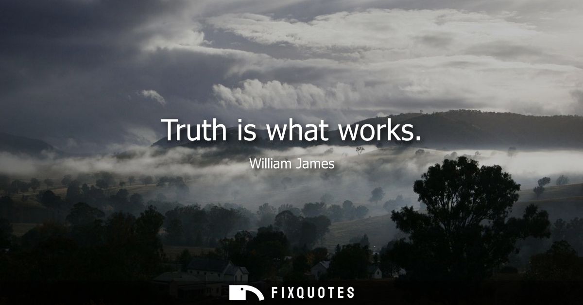 Truth is what works