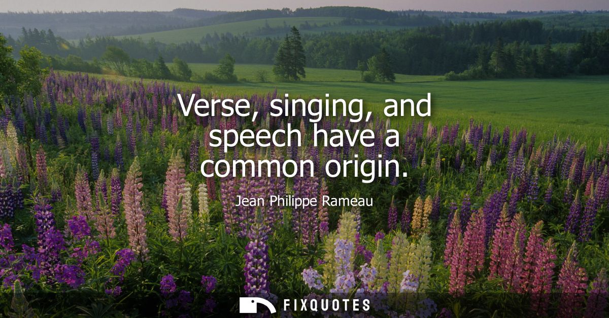 Verse, singing, and speech have a common origin