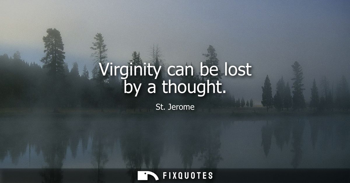Virginity can be lost by a thought