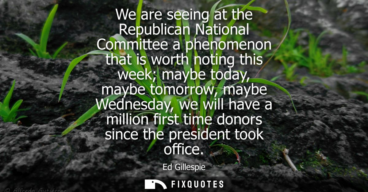 We are seeing at the Republican National Committee a phenomenon that is worth noting this week maybe today, maybe tomorr