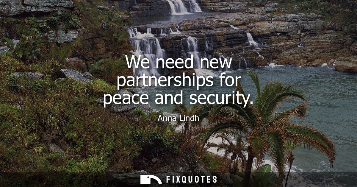 We need new partnerships for peace and security
