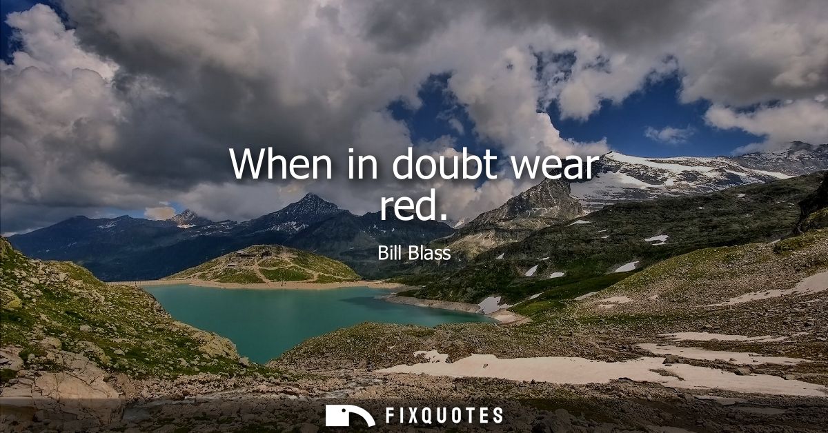 When in doubt wear red