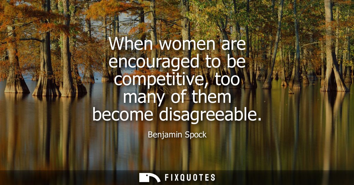 When women are encouraged to be competitive, too many of them become disagreeable