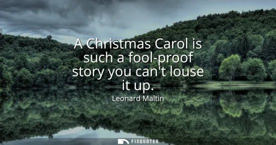 Small: A Christmas Carol is such a fool-proof story you cant louse it up