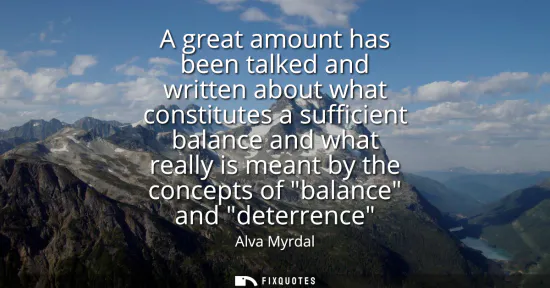 Small: A great amount has been talked and written about what constitutes a sufficient balance and what really is mean