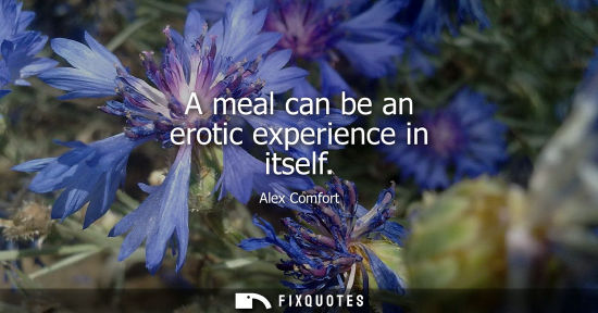 Small: A meal can be an erotic experience in itself