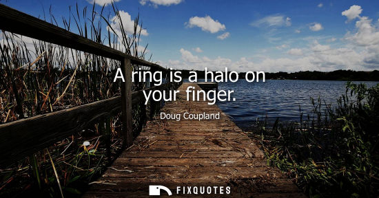 Small: A ring is a halo on your finger