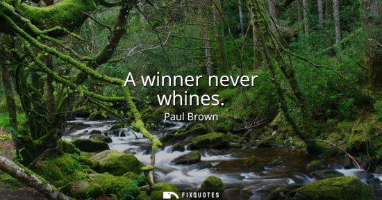 Small: A winner never whines