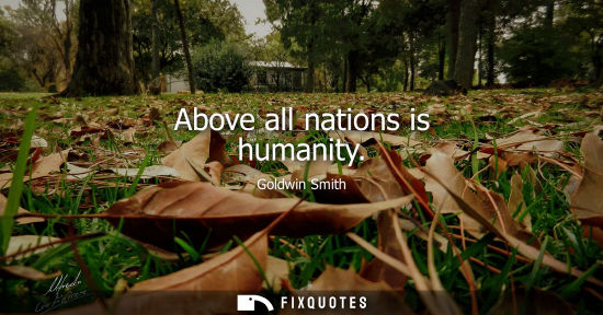 Small: Above all nations is humanity