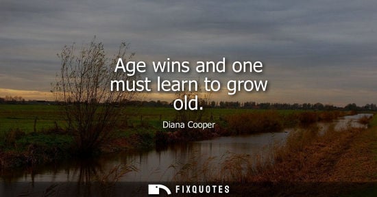Small: Age wins and one must learn to grow old
