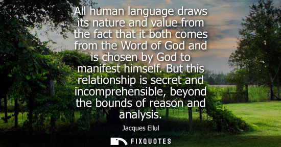 Small: All human language draws its nature and value from the fact that it both comes from the Word of God and
