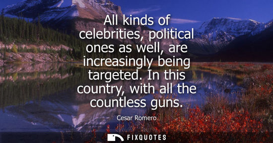 Small: All kinds of celebrities, political ones as well, are increasingly being targeted. In this country, wit