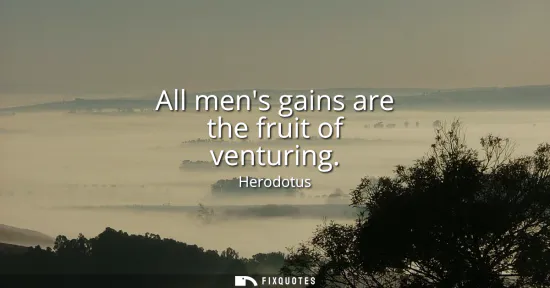 Small: All mens gains are the fruit of venturing