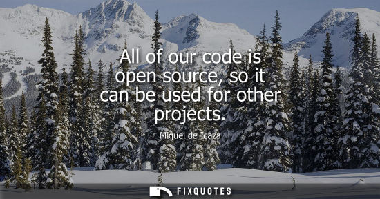Small: All of our code is open source, so it can be used for other projects