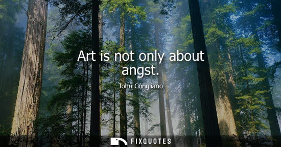 Small: Art is not only about angst