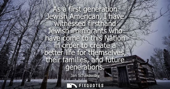 Small: As a first generation Jewish American, I have witnessed firsthand Jewish immigrants who have come to th
