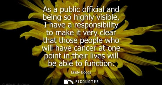 Small: As a public official and being so highly visible, I have a responsibility to make it very clear that th
