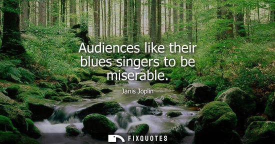Small: Audiences like their blues singers to be miserable
