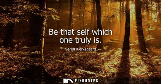 Small: Be that self which one truly is
