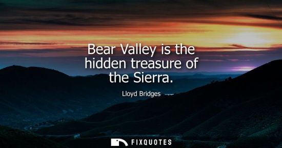 Small: Bear Valley is the hidden treasure of the Sierra
