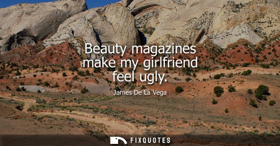 Small: Beauty magazines make my girlfriend feel ugly