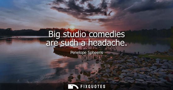 Small: Big studio comedies are such a headache