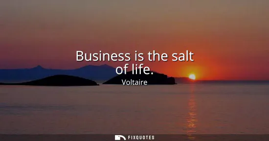 Small: Business is the salt of life