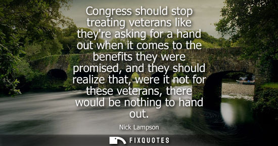Small: Congress should stop treating veterans like theyre asking for a hand out when it comes to the benefits 