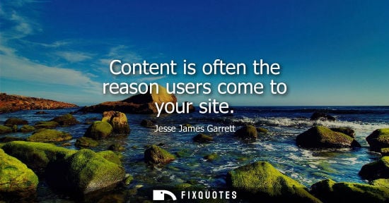 Small: Content is often the reason users come to your site